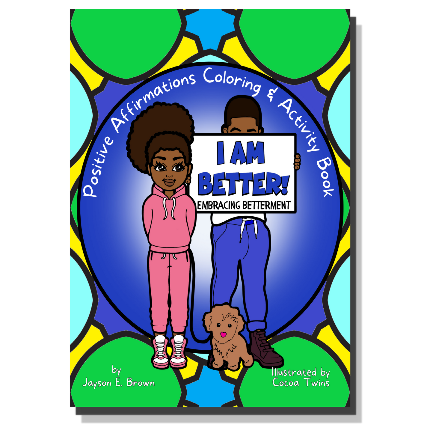 I am Better Positive Affirmations Coloring & Activity Book