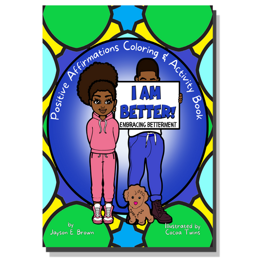 I am Better Positive Affirmations Coloring & Activity Book