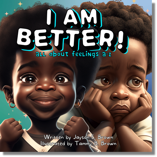 I Am Better!  All about feelings A-Z