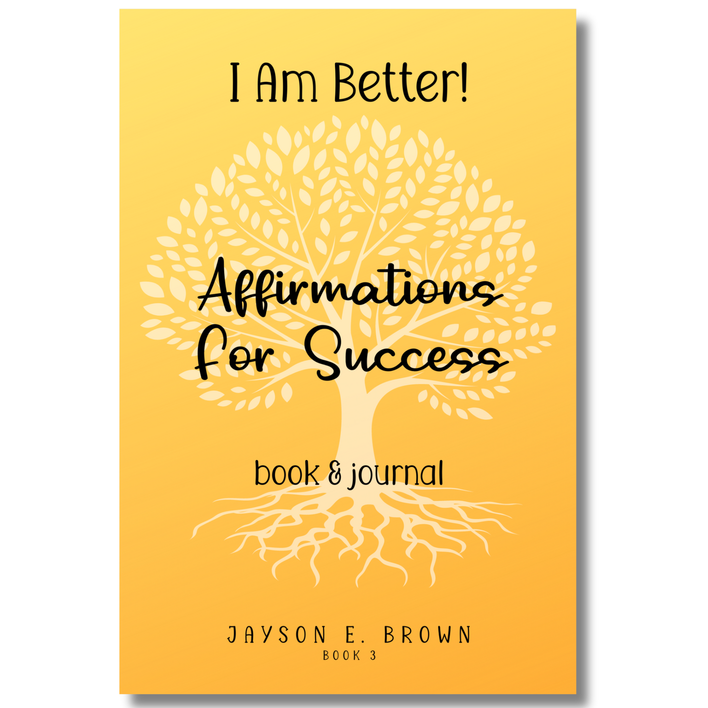 I Am Affirmations for Success (Book 3)