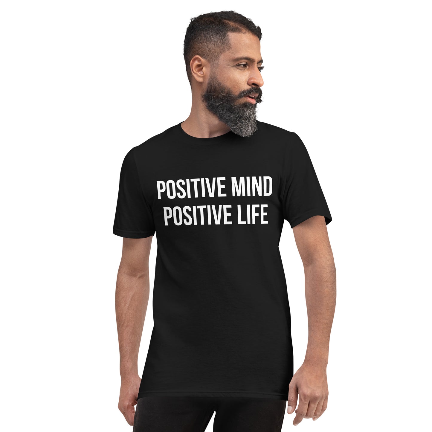 "Positive Mind, Positive Life" T-Shirt