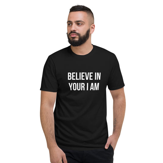 "Believe in Your I AM" T-Shirt