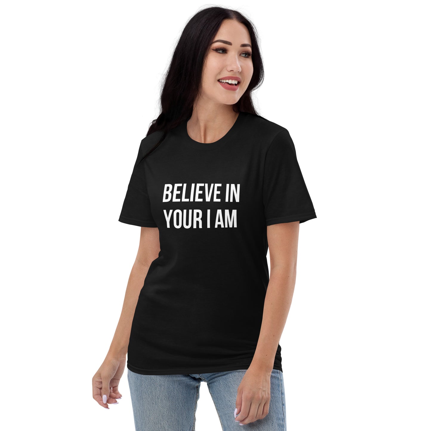 "Believe in Your I AM" T-Shirt
